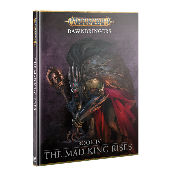 Dawn Bringers: The Mad King Rises (Warhammer Age of Sigmar - Games Workshop)