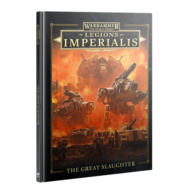 Legions Imperialis: The Great Slaughter (Horus Heresy - Games Workshop)